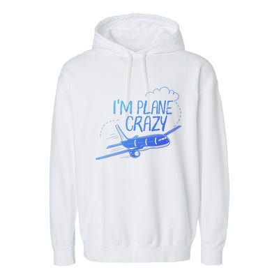 Funny Airplane Gift For Plane Lovers Plane Crazy Cute Gift Garment-Dyed Fleece Hoodie