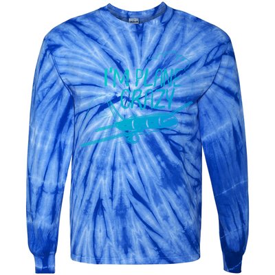 Funny Airplane Gift For Plane Lovers Plane Crazy Cute Gift Tie-Dye Long Sleeve Shirt