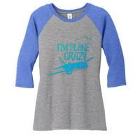 Funny Airplane Gift For Plane Lovers Plane Crazy Cute Gift Women's Tri-Blend 3/4-Sleeve Raglan Shirt