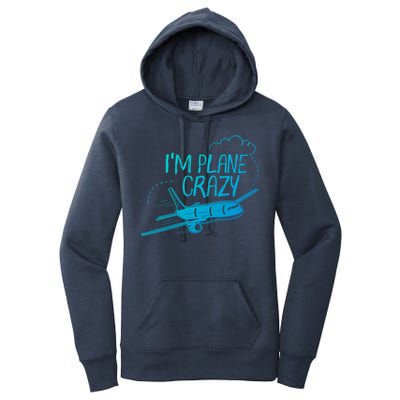 Funny Airplane Gift For Plane Lovers Plane Crazy Cute Gift Women's Pullover Hoodie