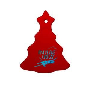 Funny Airplane Gift For Plane Lovers Plane Crazy Cute Gift Ceramic Tree Ornament