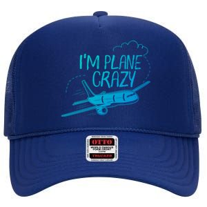 Funny Airplane Gift For Plane Lovers Plane Crazy Cute Gift High Crown Mesh Back Trucker Hat