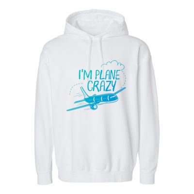 Funny Airplane Gift For Plane Lovers Plane Crazy Cute Gift Garment-Dyed Fleece Hoodie