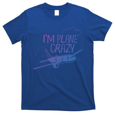 Funny Airplane Gift For Plane Lovers Plane Crazy Cute Gift T-Shirt