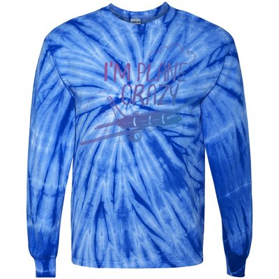 Funny Airplane Gift For Plane Lovers Plane Crazy Cute Gift Tie-Dye Long Sleeve Shirt