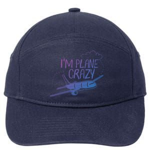 Funny Airplane Gift For Plane Lovers Plane Crazy Cute Gift 7-Panel Snapback Hat