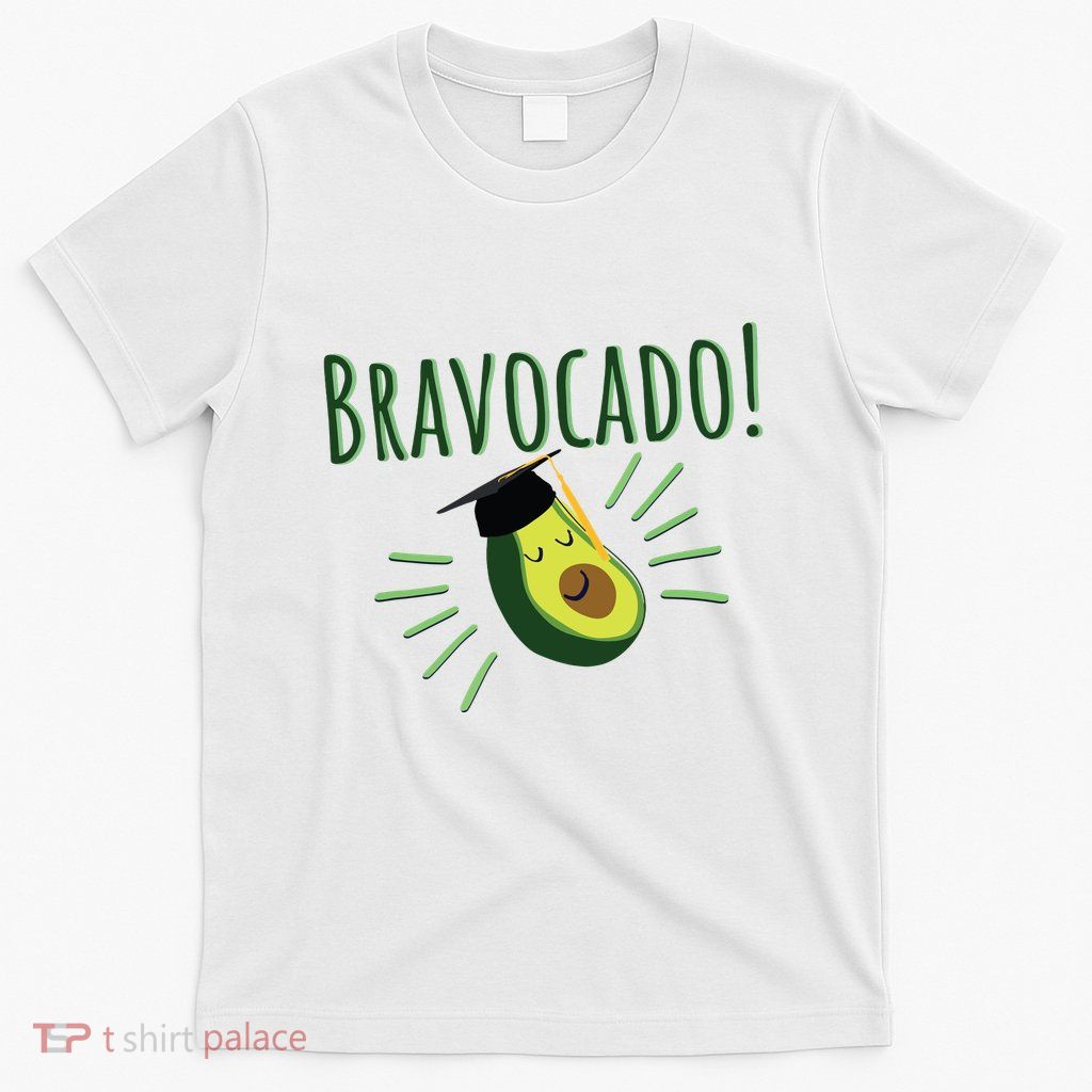 Funny Avocado Graduation Gift Bravocado Bravo Cado Cute T-Shirt