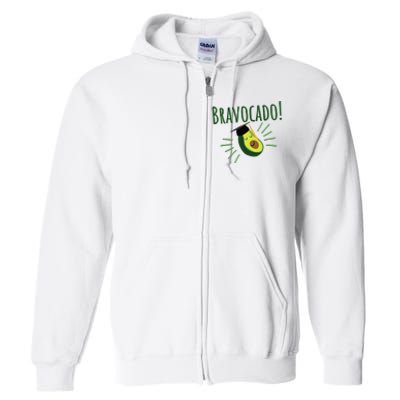 Funny Avocado Graduation Gift Bravocado Bravo Cado Cute Full Zip Hoodie