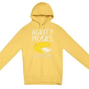 Funny Agility Gift For A Dog Trainer Or Dog Handler Gift Premium Pullover Hoodie