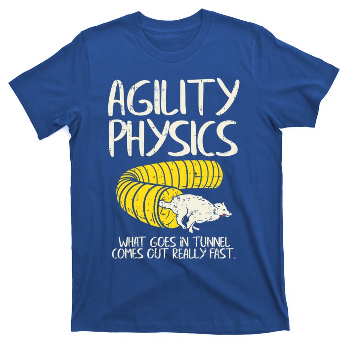 Funny Agility Gift For A Dog Trainer Or Dog Handler Gift T-Shirt