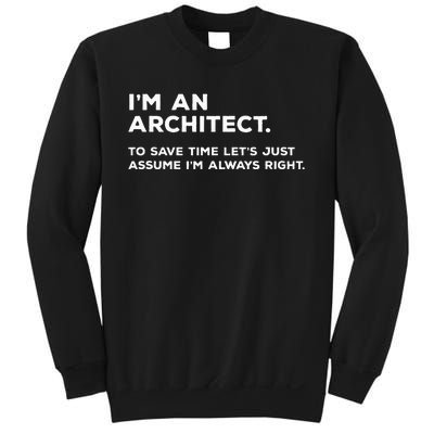 Funny Architect Gift for Architects Sweatshirt