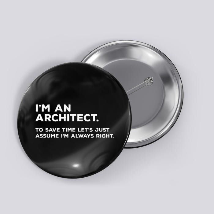 Funny Architect Gift for Architects Button