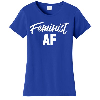 Feminist Af Gift Women's T-Shirt