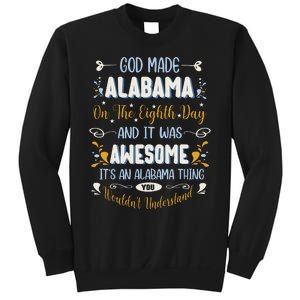 Funny Alabama God Made Alabama In The Eighth Day Alabaman Sweatshirt