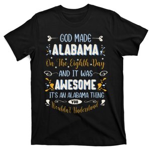 Funny Alabama God Made Alabama In The Eighth Day Alabaman T-Shirt