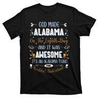 Funny Alabama God Made Alabama In The Eighth Day Alabaman T-Shirt