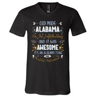 Funny Alabama God Made Alabama In The Eighth Day Alabaman V-Neck T-Shirt