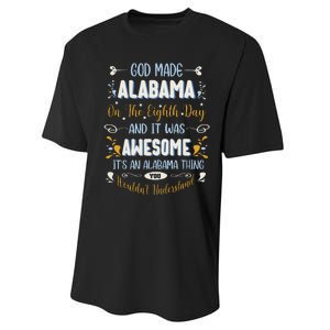 Funny Alabama God Made Alabama In The Eighth Day Alabaman Performance Sprint T-Shirt