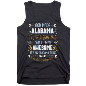 Funny Alabama God Made Alabama In The Eighth Day Alabaman Tank Top