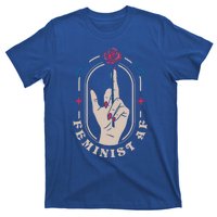 Feminist Af Gift T-Shirt