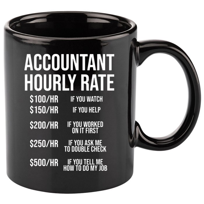 Funny Accountant Hourly Rate Accounting CPA Humor 11oz C Handle Ceramic Mug