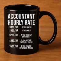 Funny Accountant Hourly Rate Accounting CPA Humor 11oz C Handle Ceramic Mug