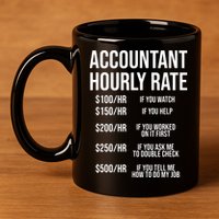 Funny Accountant Hourly Rate Accounting CPA Humor 11oz C Handle Ceramic Mug