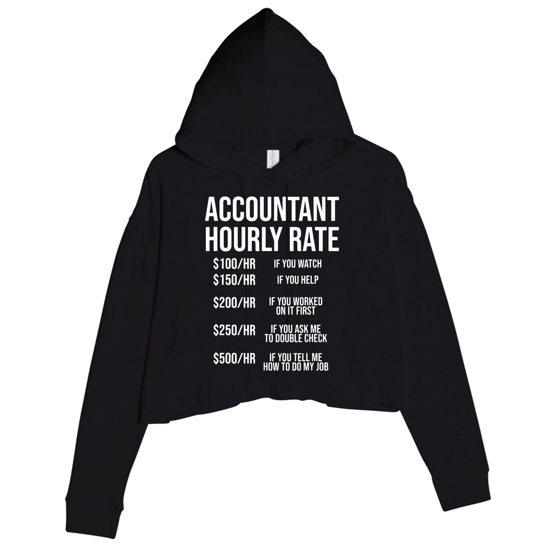 Funny Accountant Hourly Rate Accounting CPA Humor Crop Fleece Hoodie