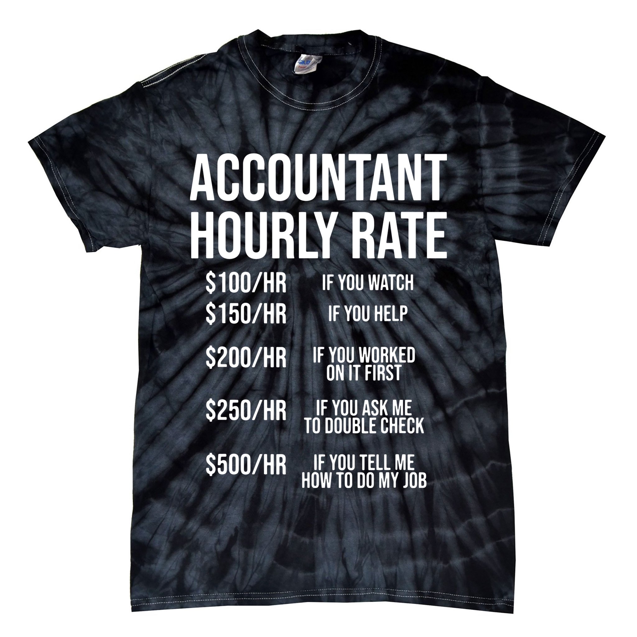 Funny Accountant Hourly Rate Accounting CPA Humor Tie-Dye T-Shirt