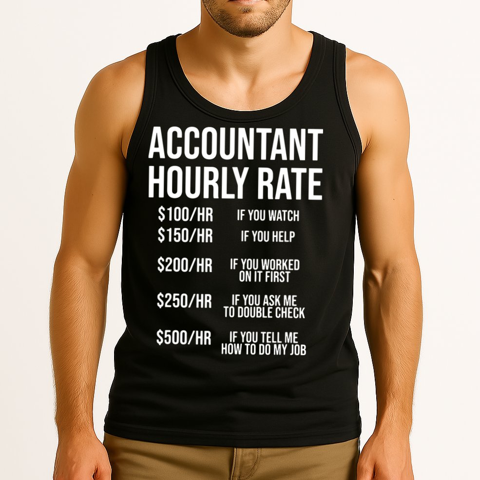 Funny Accountant Hourly Rate Accounting CPA Humor Tank Top