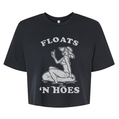 Floats And Hoes Funny Float Trip Tubing River Float Bella+Canvas Jersey Crop Tee