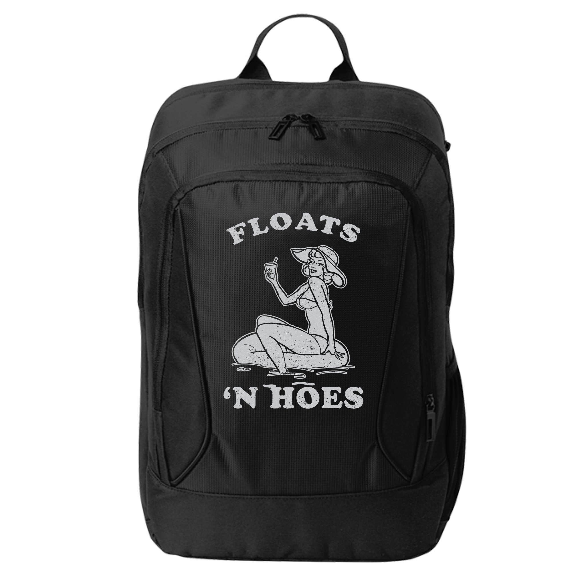 Floats And Hoes Funny Float Trip Tubing River Float City Backpack