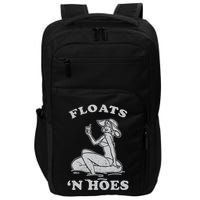 Floats And Hoes Funny Float Trip Tubing River Float Impact Tech Backpack