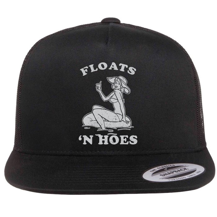 Floats And Hoes Funny Float Trip Tubing River Float Flat Bill Trucker Hat