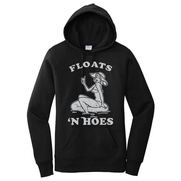 Floats And Hoes Funny Float Trip Tubing River Float Women's Pullover Hoodie