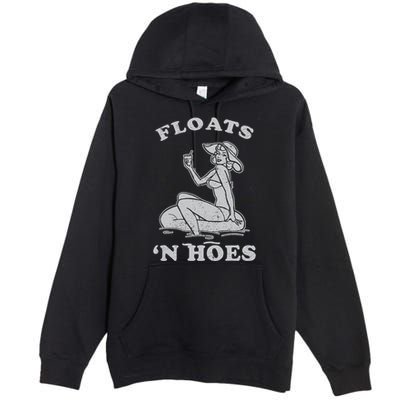 Floats And Hoes Funny Float Trip Tubing River Float Premium Pullover Hoodie