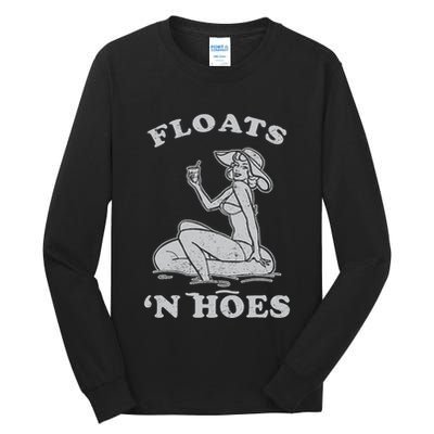 Floats And Hoes Funny Float Trip Tubing River Float Tall Long Sleeve T-Shirt