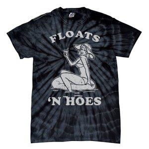 Floats And Hoes Funny Float Trip Tubing River Float Tie-Dye T-Shirt