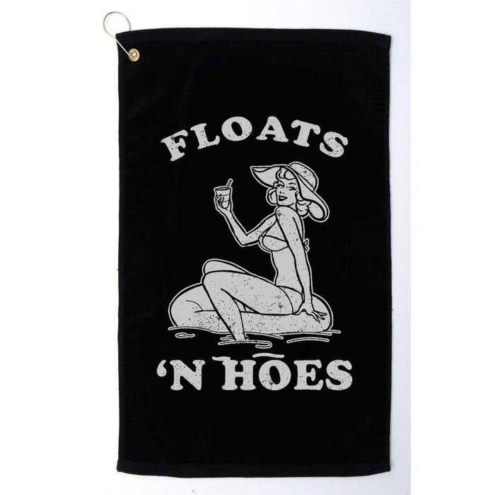 Floats And Hoes Funny Float Trip Tubing River Float Golf Towel