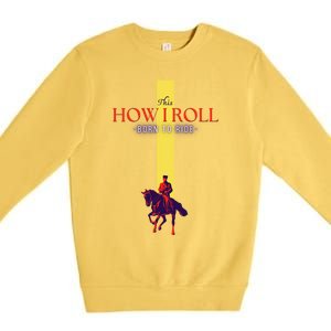 Funny Amish Horse And Buggy This Is How I Roll Cool Gift Premium Crewneck Sweatshirt