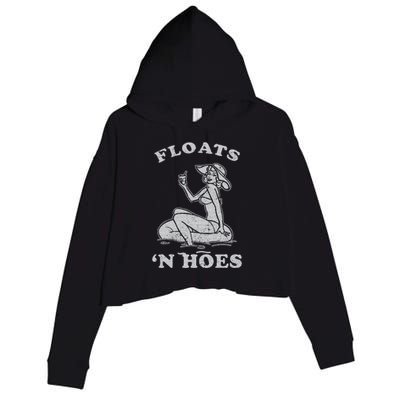 Floats And Hoes Funny Float Trip Tubing River Float Crop Fleece Hoodie