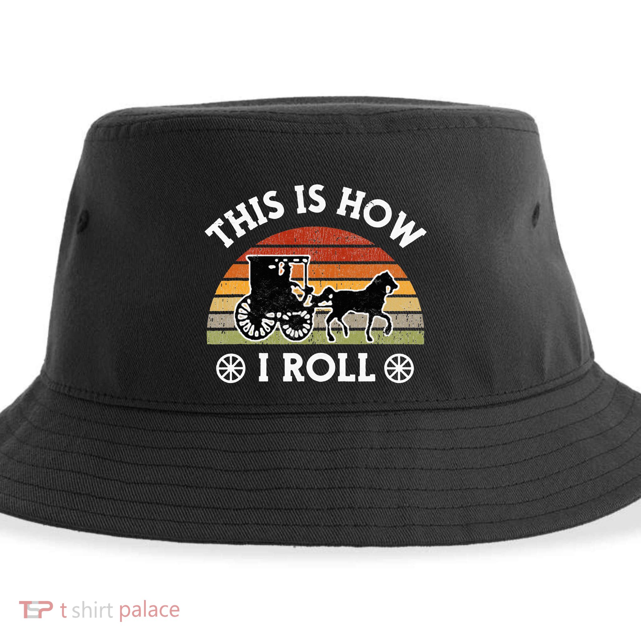Funny Amish Horse & Buggy This Is How I Roll Lancaster Pa. Sustainable Bucket Hat