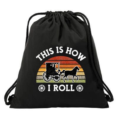 Funny Amish Horse & Buggy This Is How I Roll Lancaster Pa. Drawstring Bag