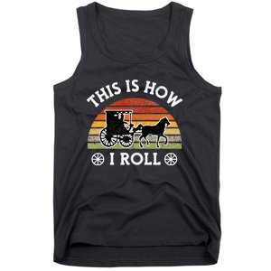 Funny Amish Horse & Buggy This Is How I Roll Lancaster Pa. Tank Top