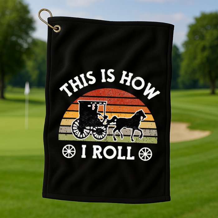 Funny Amish Horse & Buggy This Is How I Roll Lancaster Pa. Golf Towel