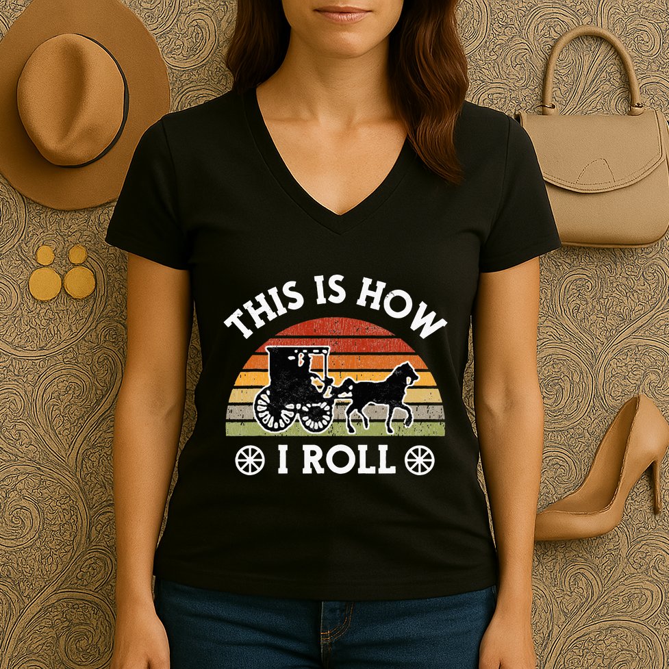 Funny Amish Horse & Buggy This Is How I Roll Lancaster Pa. Women's V-Neck T-Shirt