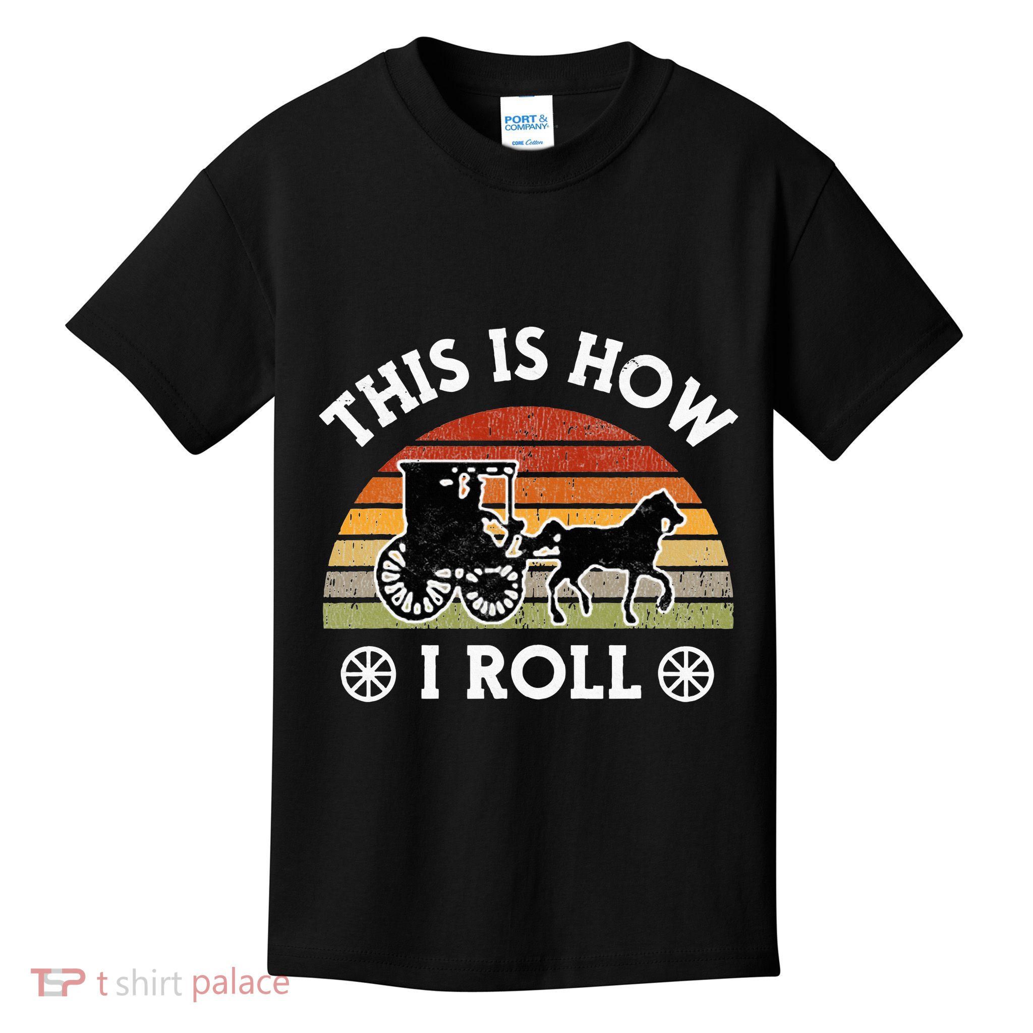 Funny Amish Horse & Buggy This Is How I Roll Lancaster Pa. Kids T-Shirt