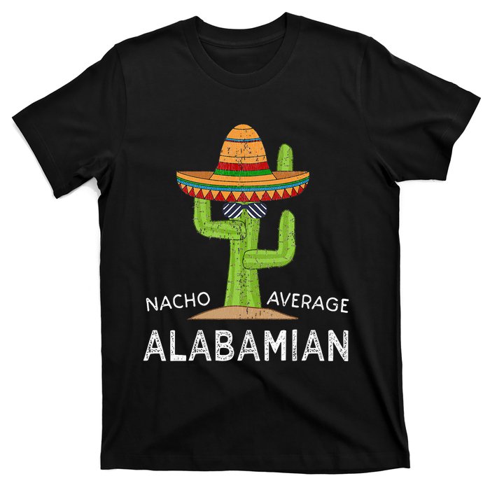 Fun Alabamian Humor Saying Funny Native Alabama Home T-Shirt