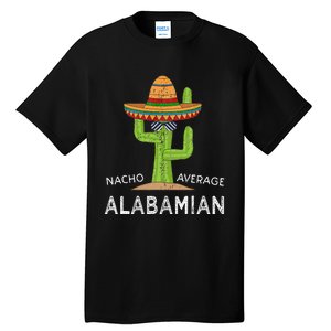 Fun Alabamian Humor Saying Funny Native Alabama Home Tall T-Shirt