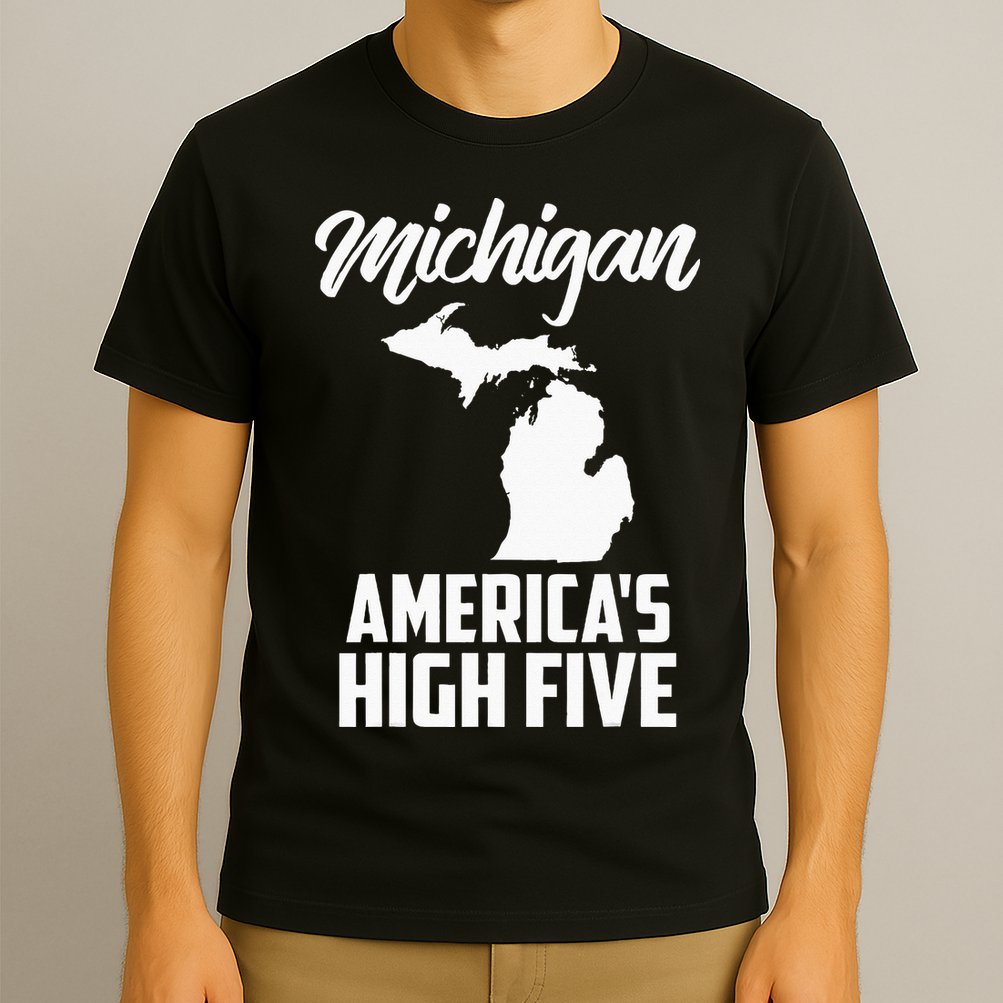 Funny Americas High Five State Of Michigan Gift Men Women T-Shirt
